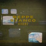 Nuovo singolo del cantautore Beppe Stanco “Vivere”