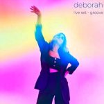 Deborah Iurato presenta il nuovo EP “Live Set – Groove Factory”